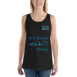 It's Okay Not To Be Okay - Men's & Women's Tank Top