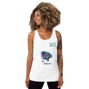 Be Brave - Men's & Women's Tank Top