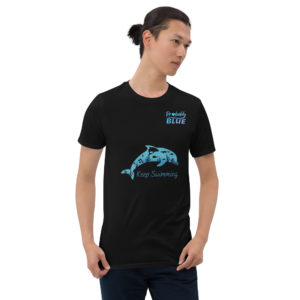 Keep Swimming - Men's & Women's T-Shirt