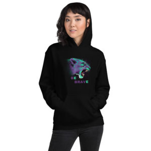 Be Brave - Men's & Women's Hoodie